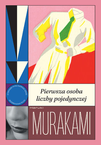 Pierwsza osoba liczby pojedynczej Haruki Murakami - okladka książki