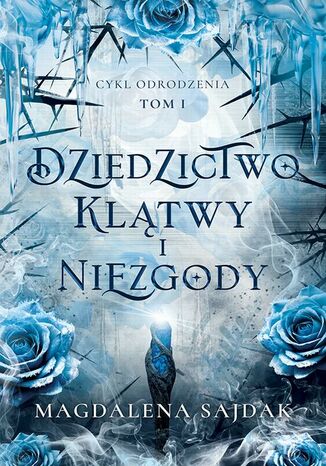 Dziedzictwo klątwy i niezgody Magdalena Sajdak - okladka książki