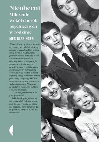 Nieobecni. Milczenie wokół chorób psychicznych w rodzinie Meg Kissinger - okladka książki