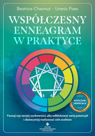 Współczesny enneagram w praktyce Beatrice Chestnut, Uranio Paes - okladka książki