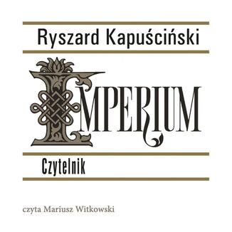 Imperium Ryszard Kapuściński - audiobook MP3