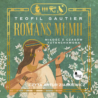 Romans mumii. Miłość z czasów Tutenchamona Teofil Gautier - audiobook MP3