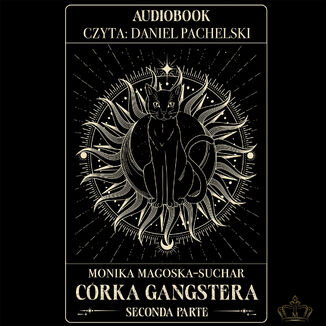 Córka gangstera (#2). Córka Gangstera. Seconda Parte Monika Magoska-Suchar - okladka książki