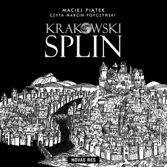 Krakowski splin Maciej Piątek - audiobook MP3