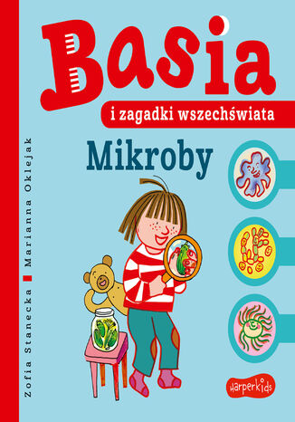 Basia i zagadki wszechświata. Mikroby Zofia Stanecka - okladka książki