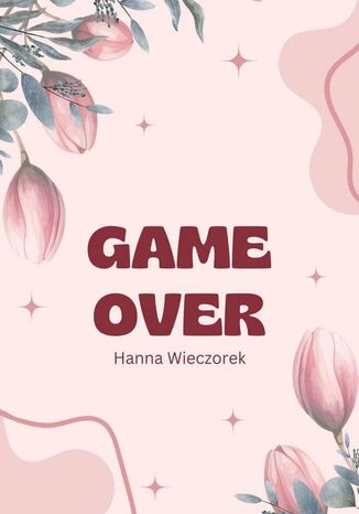 Game Over Hanna Wieczorek - okladka książki