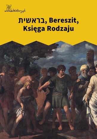 &#1489;&#1512;&#1488;&#1513;&#1497;&#1514; , Bereszit, Księga Rodzaju  - okladka książki