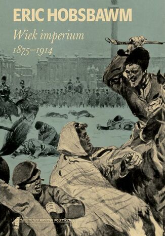 Wiek imperium: 1875-1914 Eric Hobsbawm - okladka książki