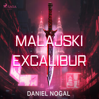 Malajski Excalibur Daniel Nogal - audiobook MP3