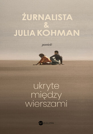 Ukryte między wierszami Żurnalista Żurnalista, Julia Kohman - okladka książki