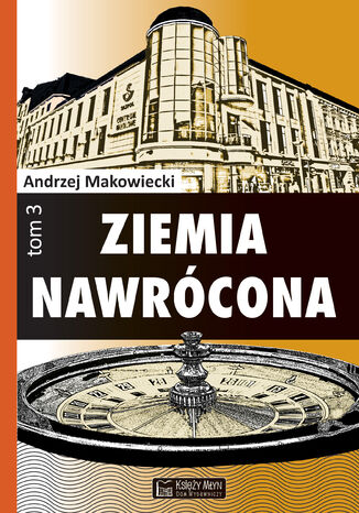 Ziemia nawrócona t. 3 Andrzej Makowiecki - okladka książki