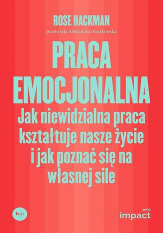 Praca emocjonalna Rose Hackman - okladka książki