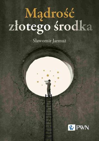 Mądrość złotego środka Sławomir Jarmuż - okladka książki