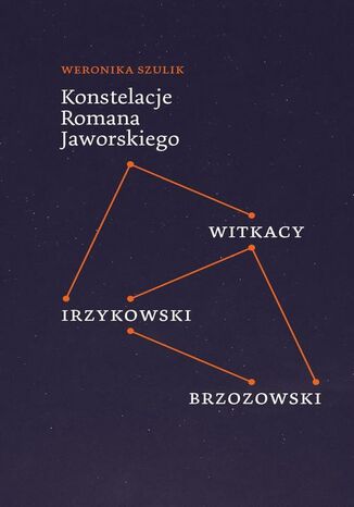 Konstelacje Romana Jaworskiego Weronika Szulik - okladka książki