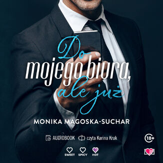 Do mojego biura, ale już Monika Magoska-Suchar - audiobook MP3