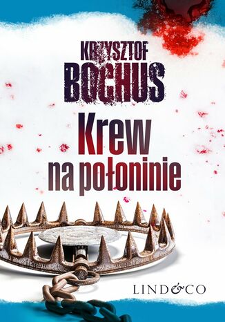 Krew na połoninie. Tom 2. Tajemnice Trzech Szczytów Krzysztof Bochus - okladka książki