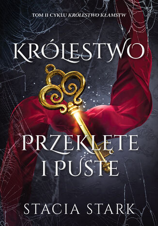 Królestwo przeklęte i puste. Królestwo Kłamstw. Tom 2 Stacia Stark - okladka książki