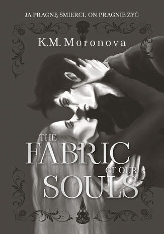 The Fabric of Our Souls K.M. Moronova - okladka książki