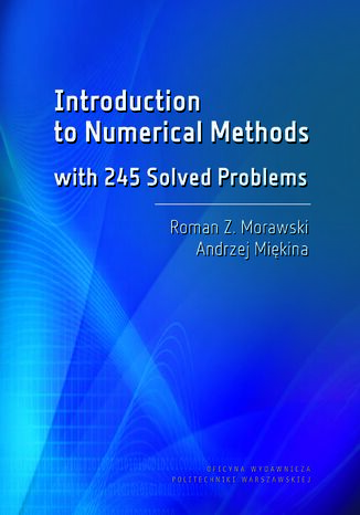 Introduction to Numerical Methods with 245 Solved Problems Andrzej Miękina, Roman Z. Morawski - okladka książki