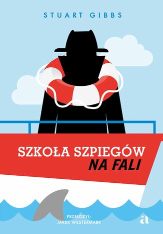 Szkoła szpiegów na fali Stuart Gibbs, Mariusz Andryszczyk (ilustrator) - okladka książki