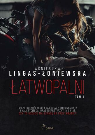 Łatwopalni Agnieszka Lingas-Łoniewska - okladka książki