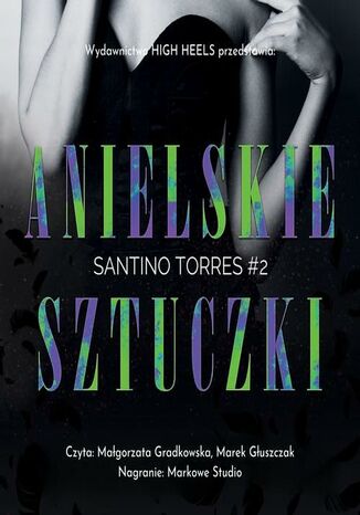 Anielskie Sztuczki. Santino Torres. Tom 2 Monika Nawara - audiobook MP3