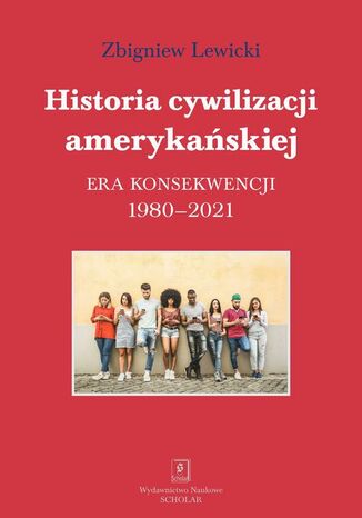 Historia cywilizacji amerykańskiej tom 5 Zbigniew Lewicki - okladka książki