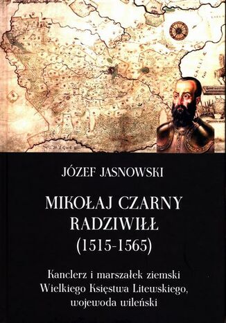 Mikołaj Czarny Radziwiłł Józef Jasnowski - okladka książki