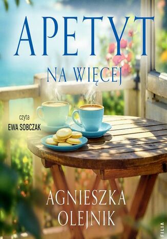 Apetyt na więcej Agnieszka Olejnik - audiobook MP3