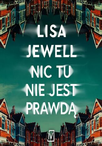 Nic tu nie jest prawdą Lisa Jewell - audiobook MP3