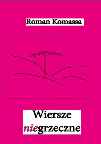 Wiersze niegrzeczne Roman Komassa - okladka książki