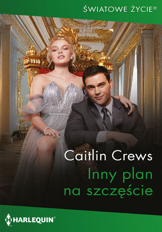 Inny plan na szczęście Caitlin Crews - okladka książki