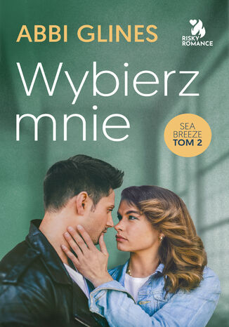 Wybierz mnie Abbi Glines - okladka książki