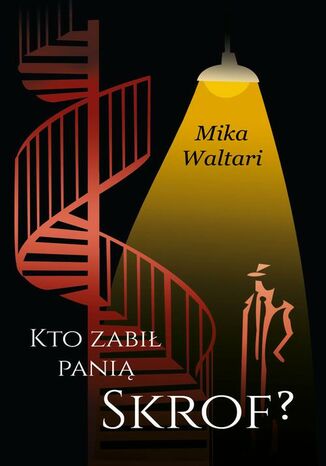 Komisarz Palmu. Tom 1. Kto zabił panią Skrof? Mika Waltari - okladka książki