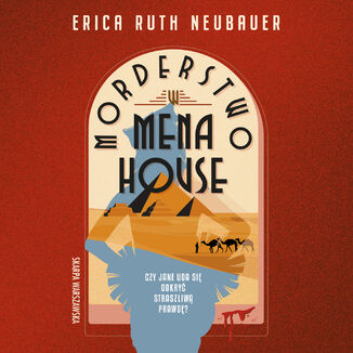 Morderstwo w Mena House Erica Ruth Neubauer - okladka książki