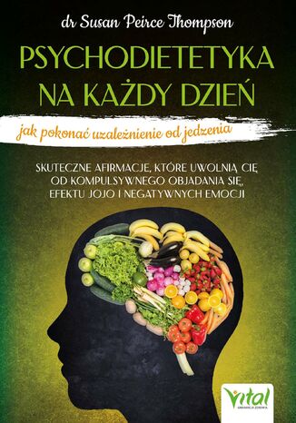 Psychodietetyka na każdy dzień Susan Peirce Thompson - okladka książki