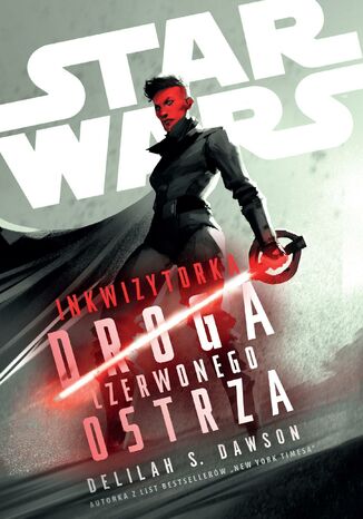 Star Wars. Inkwizytorka. Droga Czerwonego Ostrza Delilah S. Dawson - okladka książki