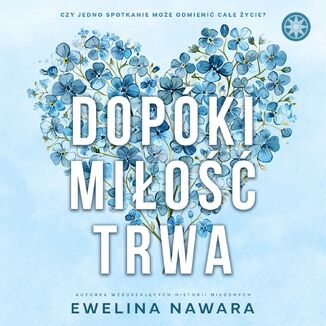 Dopóki miłość trwa Ewelina Nawara - audiobook MP3