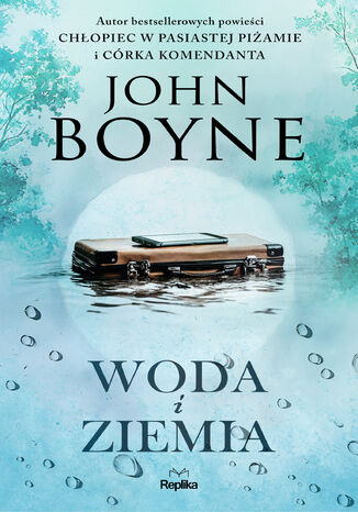 Woda i Ziemia John Boyne - okladka książki