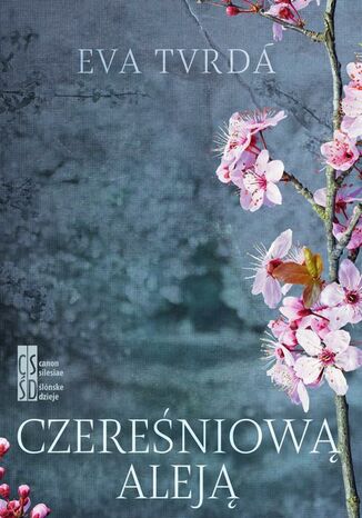 Czereśniową aleją Eva Tvrda - okladka książki