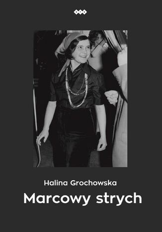 Marcowy strych Halina Grochowska - okladka książki