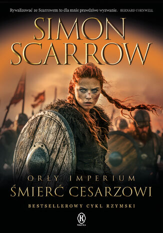 Orły imperium (#21). Orły Imperium 21. Śmierć cesarzowi Simon Scarrow - okladka książki