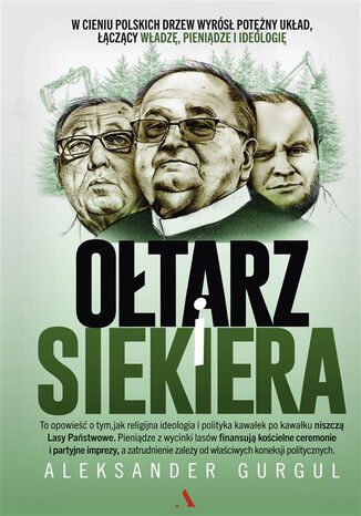 Ołtarz i siekiera Aleksander Gurgul - okladka książki