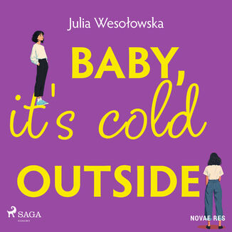 Baby, it's cold outside Julia Wesołowska - okladka książki