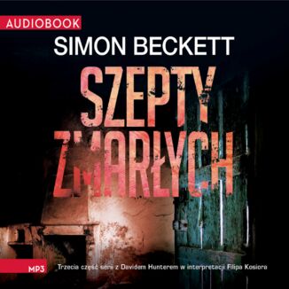 David Hunter (Tom 3). Szepty zmarłych Simon Beckett - okladka książki