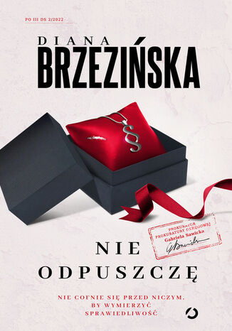 Nie odpuszczę Diana Brzezińska - okladka książki