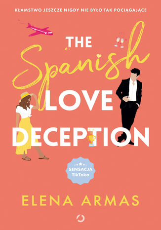 The Spanish Love Deception Elena Armas - okladka książki