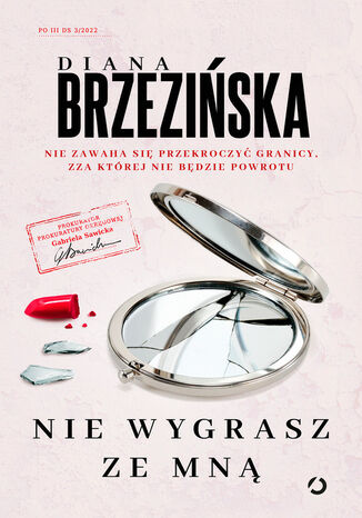 Nie wygrasz ze mną Diana Brzezińska - okladka książki