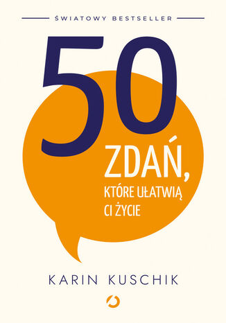 50 zdań, które ułatwią ci życie Karin Kuschik - okladka książki