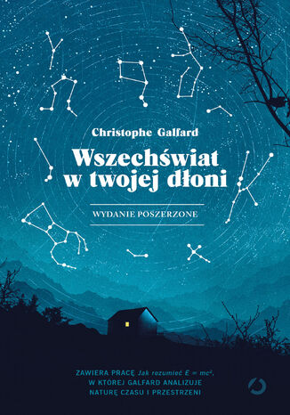 Wszechświat w twojej dłoni. Wydanie poszerzone Christophe Galfard - okladka książki